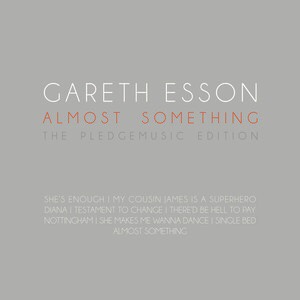 Gareth Esson – Almost Something